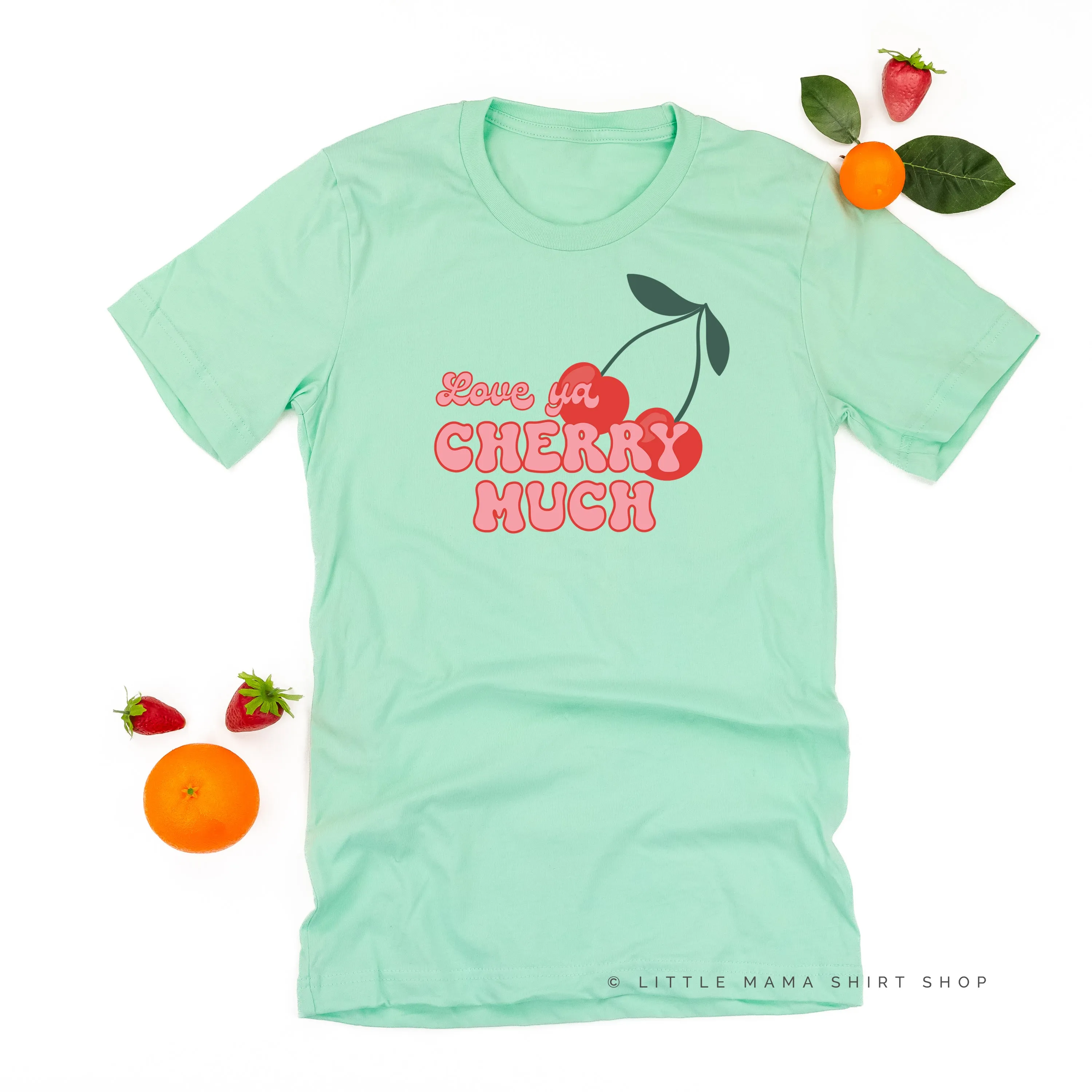 Love Ya Cherry Much - Unisex Tee