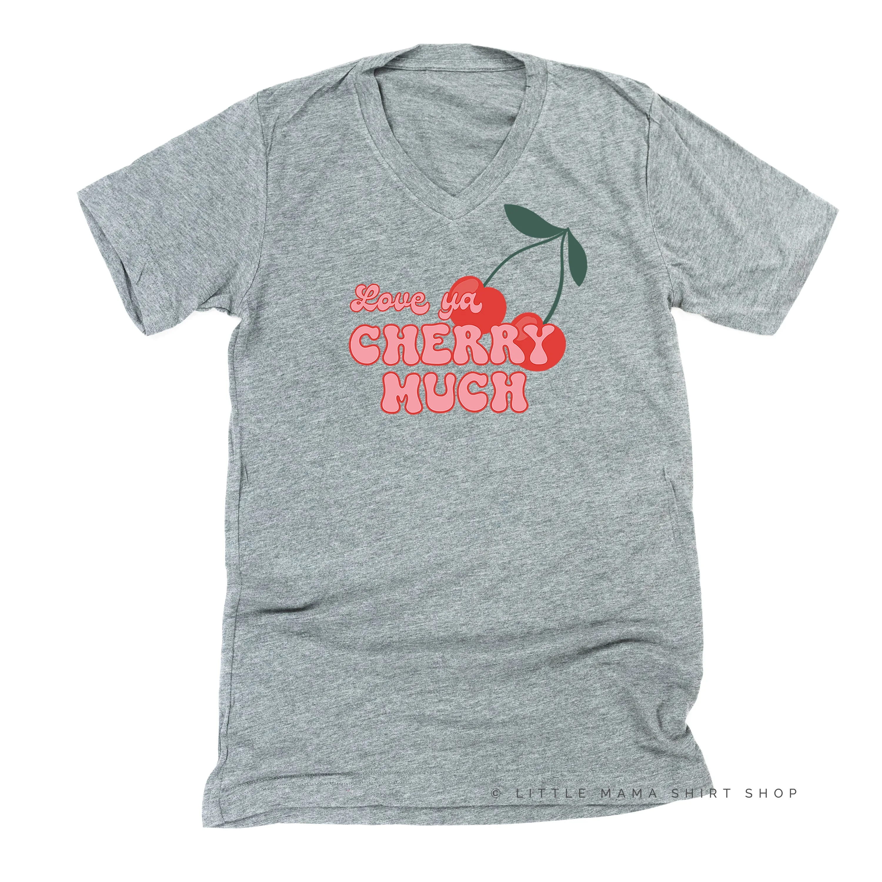 Love Ya Cherry Much - Unisex Tee