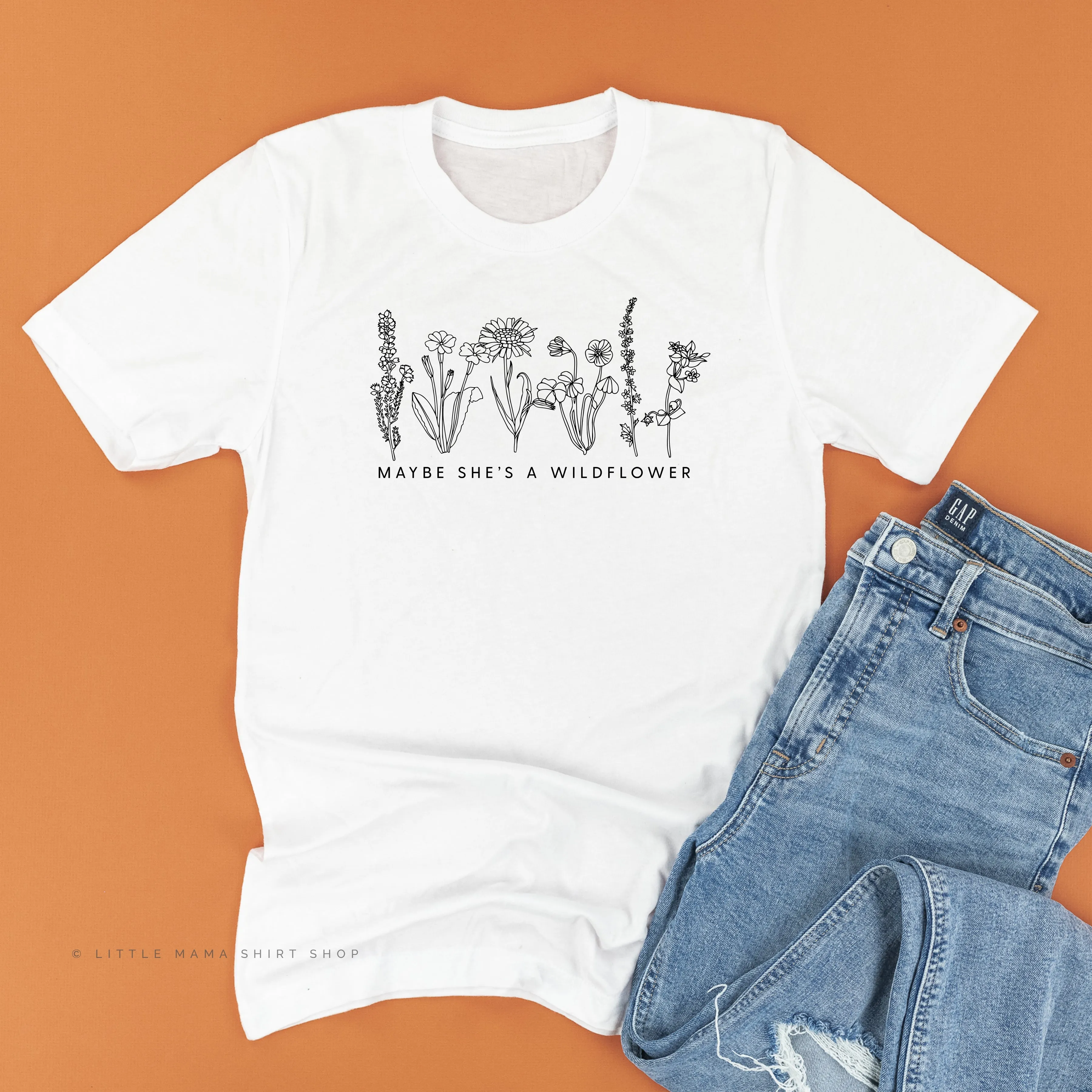 Maybe She's A Wildflower - Unisex Tee
