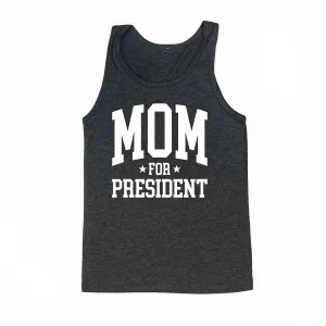 Mom For President - Adult Unisex Jersey Tank